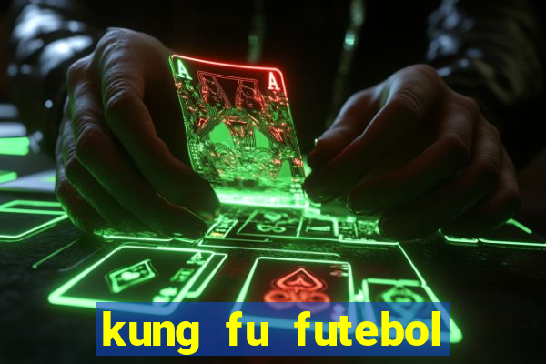 kung fu futebol clube assistir